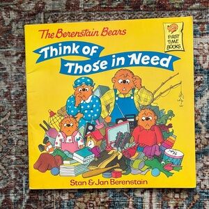 The Berenstain Bears Think of Those in Need Book